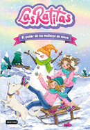 Las Ratitas 6. El Poder de Los Mu�ecos de Nieve