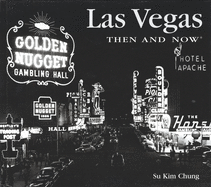 Las Vegas Then and Now