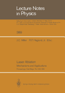 Laser Ablation: Mechanisms and Applications