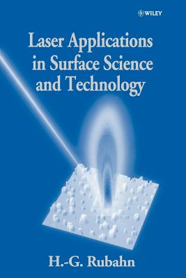 Laser Applications in Surface Science and Technology - Rubahn, Horst-G�nter