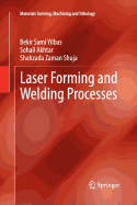 Laser Forming and Welding Processes