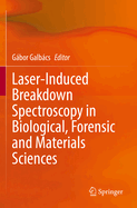 Laser-Induced Breakdown Spectroscopy in Biological, Forensic and Materials Sciences