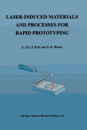 Laser-Induced Materials and Processes for Rapid Prototyping