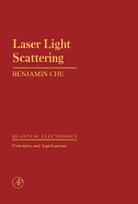 Laser Light Scattering - Chu, Benjamin