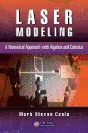 Laser Modeling: A Numerical Approach with Algebra and Calculus