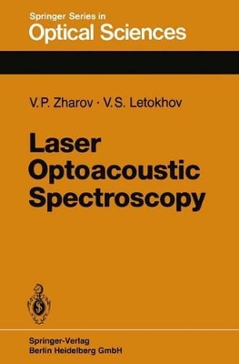 Laser Optoacoustic Spectroscopy - Zharov, V P (Editor), and Letokhov, Vladilen Stepanovich (Editor)