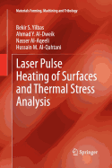 Laser Pulse Heating of Surfaces and Thermal Stress Analysis