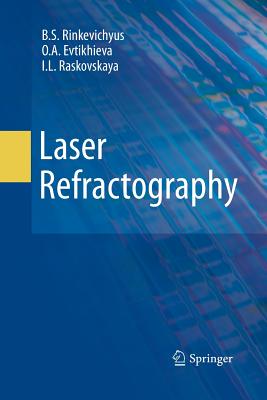 Laser Refractography - Rinkevichyus, B S, and Evtikhieva, O A, and Raskovskaya, I L