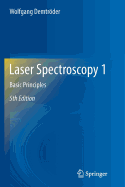 Laser Spectroscopy 1: Basic Principles