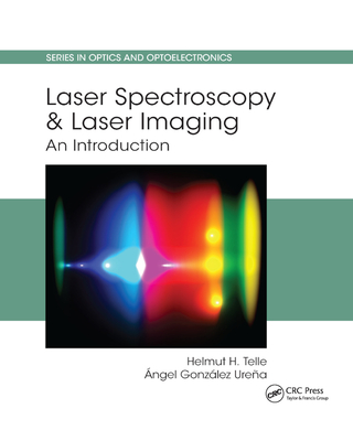 Laser Spectroscopy and Laser Imaging: An Introduction - Telle, Helmut H, and Gonz�lez Ure�a, �ngel