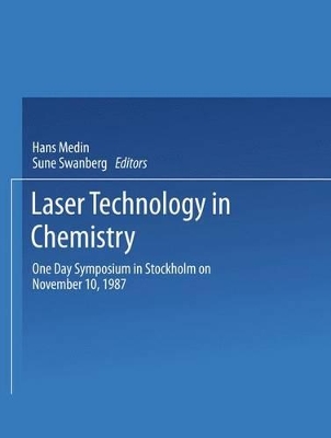 Laser Technology in Chemistry - Medin, Hans (Editor), and Svanberg, Sune (Editor)