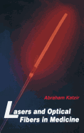Lasers and optical fibers in medicine
