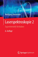 Laserspektroskopie 2: Experimentelle Techniken