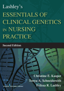 Lashley's Essentials of Clinical Genetics in Nursing Practice