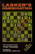 Lasker's Combination: The Tacticians Handbook Vol. 4