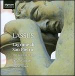 Lassus: Lagrime di San Pietro