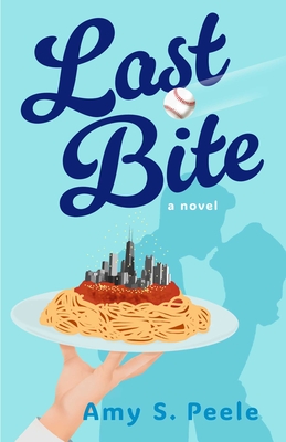 Last Bite - Peele, Amy S