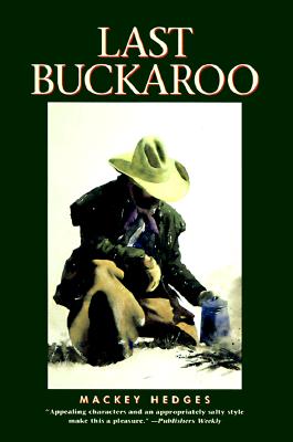 Last Buckaroo - Hedges, Mackey