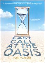 Last Call at the Oasis