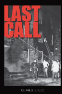 Last Call: Sweat, Tears, and Beers: Thirty Years at the Firehouse
