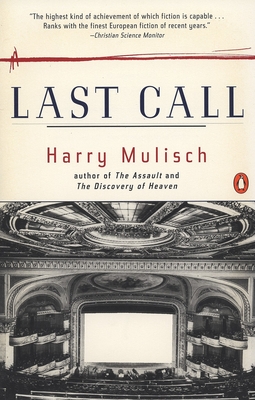 Last Call - Mulisch, Harry, and Dixon, Adrienne (Translated by)