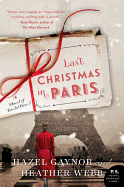 Last Christmas in Paris: A Novel of World War I