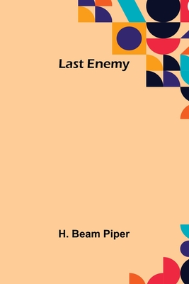 Last Enemy - Beam Piper, H
