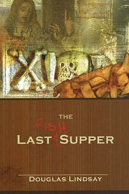 Last Fish Supper - Lindsay, Douglas