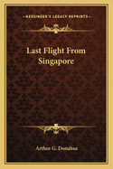 Last Flight From Singapore