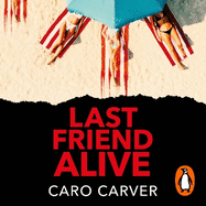 Last Friend Alive