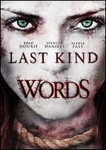 Last Kind Words