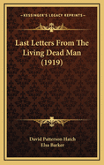Last Letters from the Living Dead Man (1919)