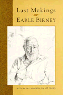 Last Makings - Birney, Earle