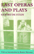 Last Operas and Plays