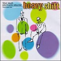 Last Picture Show - Heavyshift