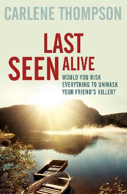 Last Seen Alive - Thompson, Carlene