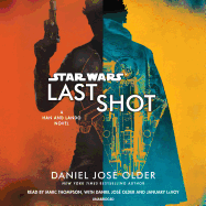 Last Shot (Star Wars): A Han and Lando Novel