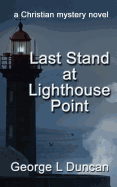 Last Stand at Lighthouse Point