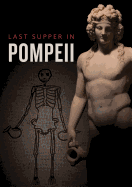 Last Supper in Pompeii
