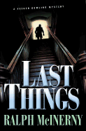 Last Things - McInerny, Ralph M