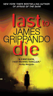 Last to Die
