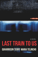 Last Train to Us