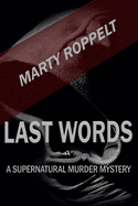 Last Words: A Supernatural Murder Mystery