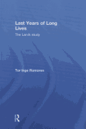 Last Years of Long Lives: The Larvik Study