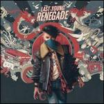 Last Young Renegade [LP with Download Card]