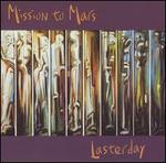 Lasterday - Mission To Mars