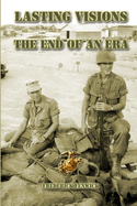 Lasting Visions: The End of an Era