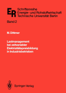 Lastmanagement Bei Zeitvariabler Elektrizitatspreisbildung in Industriebetrieben