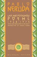 Late and Posthumous Poems, 1968-1974: Bilingual Edition
