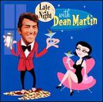 Late at Night with Dean Martin